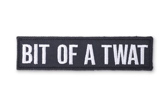 Bit of a Twat EmbroideRed Patch - Black - On Your Barks Merch