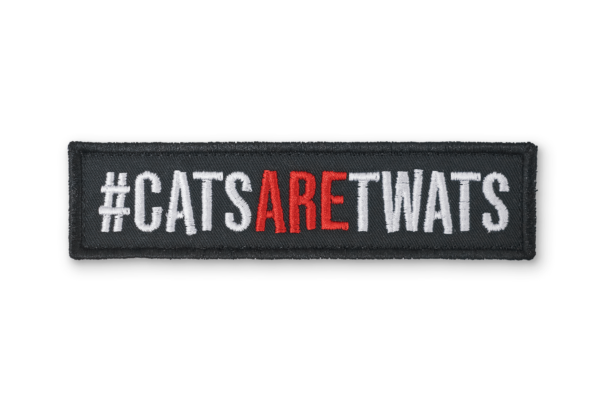 Cats are Twats EmbroideRed Patch - Black - On Your Barks Merch