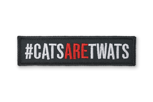 Cats are Twats EmbroideRed Patch - Black - On Your Barks Merch